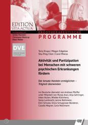 Aktivit&auml;t und Partizipation bei Menschen mit schweren psychischen Erkrankungen f&ouml;rdern