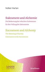Sakrament und Alchemie / Sacrament and Alchemy
