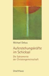 Auferstehungskr&auml;fte im Schicksal