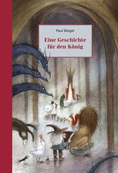 Eine Geschichte f&uuml;r den K&ouml;nig