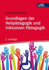 Grundlagen der Heilp&auml;dagogik und Inklusiven P&auml;dagogik