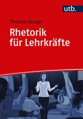 Rhetorik f&uuml;r Lehrkr&auml;fte