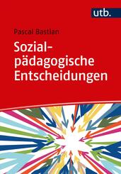 Sozialp&auml;dagogische Entscheidungen