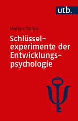 Schl&uuml;sselexperimente der Entwicklungspsychologie