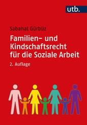 Familien- und Kindschaftsrecht f&uuml;r die Soziale Arbeit