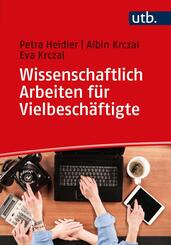 Wissenschaftlich Arbeiten f&uuml;r Vielbesch&auml;ftigte