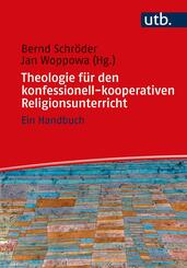 Theologie f&uuml;r den konfessionell-kooperativen Religionsunterricht