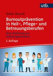 Burnoutpr&auml;vention in Heil-, Pflege- und Betreuungsberufen