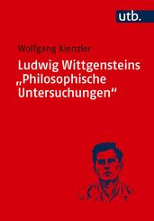 Ludwig Wittgensteins "Philosophische Untersuchungen"