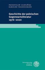 Geschichte der polnischen Gegenwartsliteratur 1976-2020