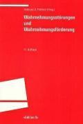 Wahrnehmungsst&ouml;rungen und Wahrnehmungsf&ouml;rderung