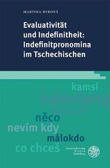 Evaluativit&auml;t und Indefinitheit: Indefinitpronomina im Tschechischen
