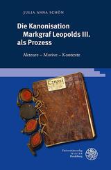 Die Kanonisation Markgraf Leopolds III. als Prozess