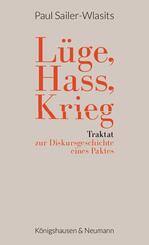 L&uuml;ge, Hass, Krieg