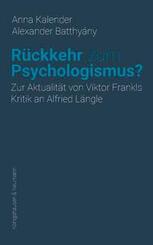 R&uuml;ckkehr zum Psychologismus?
