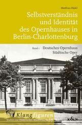Selbstverst&auml;ndnis und Identit&auml;t des Opernhauses in Berlin-Charlottenburg