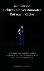 Elektras nie verstummter Ruf nach Rache