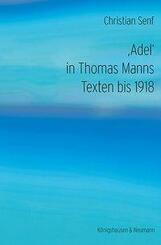 'Adel' in Thomas Manns Texten bis 1918