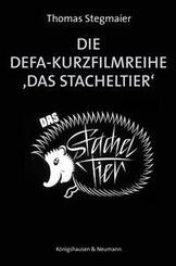 Die DEFA-Kurzfilmreihe 'Das Stacheltier'