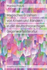 Magisches Erz&auml;hlen von Krisen und R&auml;ndern in der deutschsprachigen Gegenwartsliteratur