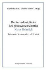Der transdisziplin&auml;re Religionswissenschaftler Klaus Heinrich