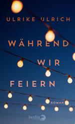 W&auml;hrend wir feiern