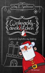 Weihnachtsanekt&ouml;tchen - Spannende Geschichten aus Hamburg