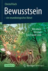 Bewusstsein - ein neurobiologisches R&auml;tsel