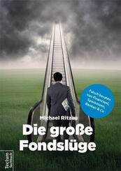Die gro&szlig;e Fondsl&uuml;ge