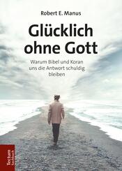 Gl&uuml;cklich ohne Gott
