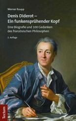 Denis Diderot - Ein funkenspr&uuml;hender Kopf