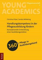 Handlungskompetenz in der Pflegeausbildung f&ouml;rdern