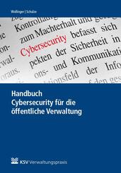 Handbuch Cybersecurity f&uuml;r die &ouml;ffentliche Verwaltung