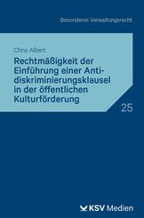 Rechtm&auml;&szlig;igkeit der Einf&uuml;hrung einer Antidiskriminierungsklausel in der &ouml;ffentlichen Kulturf&ouml;rderung