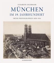 M&uuml;nchen im 19. Jahrhundert
