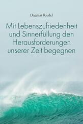 Mit Lebenszufriedenheit und Sinnerf&uuml;llung den Herausforderungen unserer Zeit begegnen