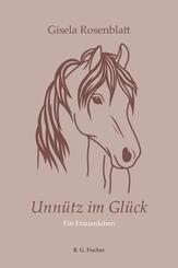 Unn&uuml;tz im Gl&uuml;ck