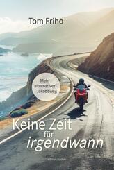 Keine Zeit f&uuml;r irgendwann