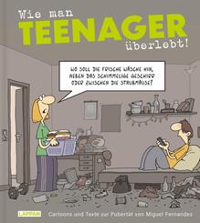 Wie man Teenager &uuml;berlebt!