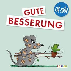 Uli Stein: Gute W&uuml;nsche!: Gute Besserung