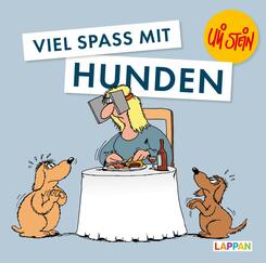 Uli Stein f&uuml;r Tierfreunde: Viel Spa&szlig; mit Hunden