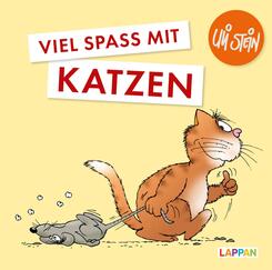 Uli Stein f&uuml;r Tierfreunde: Viel Spa&szlig; mit Katzen