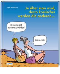 Je &auml;lter man wird, desto komischer werden die anderen