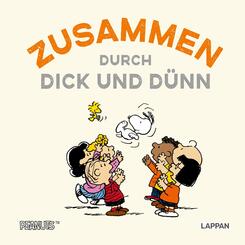 Peanuts Geschenkbuch: Zusammen durch dick und d&uuml;nn