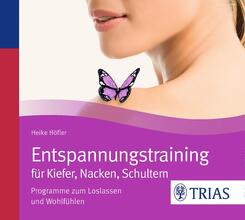 Entspannungstraining f&uuml;r Kiefer, Nacken, Schultern,1 Audio-CD