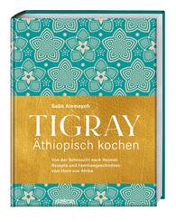 Tigray - &Auml;thiopisch kochen