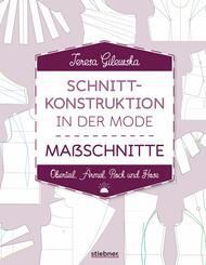 Schnittkonstruktion in der Mode - Ma&szlig;schnitte