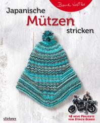 Japanische M&uuml;tzen stricken. 48 neue Projekte vom Strick-Sensei