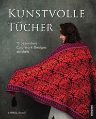 Kunstvolle T&uuml;cher stricken