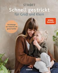 Schnell gestrickt f&uuml;r Gro&szlig; und Klein. Strickdesign aus Island f&uuml;r die ganze Familie